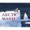 Arctic White (Hardcover) - Danna Smith Photo