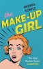 The Make-Up Girl (Paperback) - Andrea Semple Photo