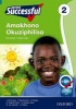 Oxford Successful Amakhono Okuziphilisa - Gr 2: Learner's Book (Zulu, Paperback) - J Dommisse Photo