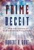 Prime Deceit - What If the Fountain of Youth Fell Into the Wrong Hands? (Paperback) - Robert A Gore Photo