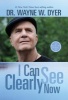 I Can See Clearly Now (Paperback) - Wayne Dyer Photo