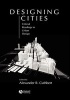 Designing Cities - Critical Readings in Urban Design (Paperback) - Alexander R Cuthbert Photo