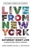 Live from New York - The Complete, Uncensored History of Saturday Night Live as Told by its Stars, Writers, and Guests: Newly Updated and Expanded for SNL's 40th Season (Hardcover) - Tom Shales Photo