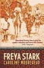 Freya Stark (Paperback) - Caroline Moorehead Photo