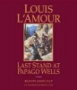 Last Stand at Papago Wells (Standard format, CD) - Louis LAmour Photo