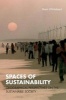 Spaces of Sustainability - Geographical Perspectives on the Sustainable Society (Paperback, New Ed) - Mark Whitehead Photo