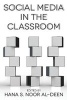 Social Media in the Classroom (Paperback, New edition) - Hana S Noor Al Deen Photo