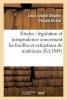 Etudes Sur La Legislation Et La Jurisprudence Concernant Les Fouilles Et Extractions de Materiaux (French, Paperback) - Louis Joseph Delphin Feraud Giraud Photo