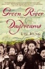 Green River Daydreams (Paperback) - Liu Heng Photo