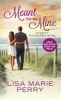 Meant to be Mine (Paperback) - Lisa Marie Perry Photo