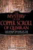 The Mystery of the Copper Scroll of Qumran - The Essene Record of the Treasure of Akhenaten (Paperback, 1st North American Ed) - Robert Feather Photo