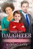 Meet My Daughter - A Billionaire Single Parent Bwwm Romance (Paperback) - Mary Alleyne Photo