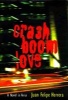 CrashBoomLove - A Novel in Verse (Paperback, 1st ed) - Juan Felipe Herrera Photo