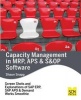 Capacity Management in MRP, APS & S&op Software (Paperback) - Shaun Snapp Photo