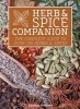 Herb & Spice Companion - The Complete Guide to Over 100 Herbs & Spices (Paperback) - Lindsay Herman Photo