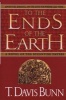 To the Ends of the Earth (Paperback) - T Davis Bunn Photo