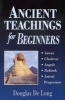 Ancient Teachings for Beginners (Paperback, 4th printing) - Douglas De Long Photo