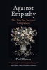 Against Empathy - The Case for Rational Compassion (Hardcover) - Paul Bloom Photo