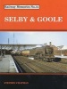 Selby and Goole (Paperback) - Stephen Chapman Photo