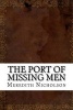 The Port of Missing Men (Paperback) - Meredith Nicholson Photo