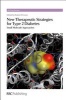 New Therapeutic Strategies for Type 2 Diabetes - Small Molecule Approaches (Hardcover) - Rob M Jones Photo