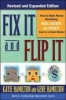 Fix it and Flip it - How to Make Money Rehabbing Real Estate for Profit Even in a Down Market (Paperback, 2nd Revised edition) - Gene Hamilton Photo