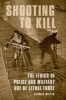 Shooting to Kill - The Ethics of Police and Military Use of Lethal Force (Paperback) - Seumas Miller Photo