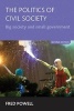 The Politics of Civil Society - Big Society and Small Government (Paperback, New edition) - Fred Powell Photo