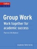 Collins Academic Skills - Group Work: B2+ (Paperback) - Patrick McMahon Photo