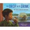 The Drop in My Drink - The Story of Water on Our Planet (Paperback) - Meredith Hooper Photo