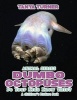 Dumbo Octopuses Do Your Kids Know This? - A Children's Picture Book (Paperback) - Tanya Turner Photo