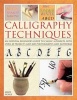 Calligraphy Techniques - An Essential Beginner's Guide to Classic Alphabets, with Over 40 Projects and 400 Photographs and Artworks (Hardcover) - Mary Noble Photo