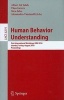 Human Behavior Understanding - First International Workshop, HBU 2010, Istanbul, Turkey, August 22, 2010 : Proceedings (Paperback, Edition.) - Albert Ali Salah Photo