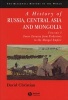 A History of Russia, Central Asia and Mongolia, v. 1 - Inner Eurasia from Prehistory to the Mongol Empire (Paperback) - David Christian Photo