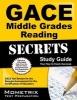 Gace Middle Grades Reading Secrets Study Guide - Gace Test Review for the Georgia Assessments for the Certification of Educators (Paperback) - Gace Exam Secrets Test Prep Photo