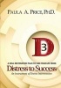 3D Distress to Success - Soul Restoration Plan (Paperback) - Paula A Price Photo