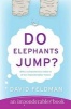 Do Elephants Jump? (Paperback, 1st Collins ed) - David Feldman Photo