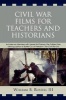 Civil War Films for Teachers and Historians (Paperback) - William B Russell Photo