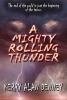 A Mighty Rolling Thunder (Paperback) - Kerry Alan Denney Photo