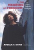 The Meaning of Freedom - And Other Difficult Dialogues (Paperback) - Angela Y Davis Photo