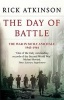 The Day of Battle - The War in Sicily and Italy 1943-44 (Paperback) - Rick Atkinson Photo