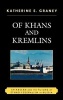 Of Khans and Kremlins - Tatarstan and the Future of Ethno-federalism in Russia (Hardcover) - Katherine E Graney Photo