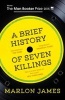 A Brief History Of Seven Killings (Paperback) - Marlon James Photo