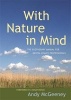 With Nature in Mind - The Ecotherapy Manual for Mental Health Professionals (Paperback) - Andy McGeeney Photo