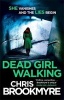 Dead Girl Walking (Paperback) - Christopher Brookmyre Photo