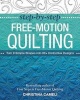 Step-by-Step Free-Motion Quilting - Turn 9 Simple Shapes into 80+ Distinctive Designs - Best-Selling Author of First Steps to Free-Motion Quilting (Paperback) - Christina Cameli Photo