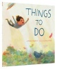 Things to Do (Hardcover) - Elaine Magliaro Photo