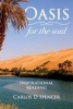 Oasis for the Soul - Inspirational Reading (Paperback) - Carlos D Spencer Photo