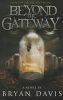 Beyond the Gateway (Reapers Trilogy V2) (Paperback) - Bryan Davis Photo