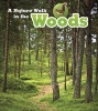 A Nature Walk in the Woods (Paperback) - Louise Spilsbury Photo